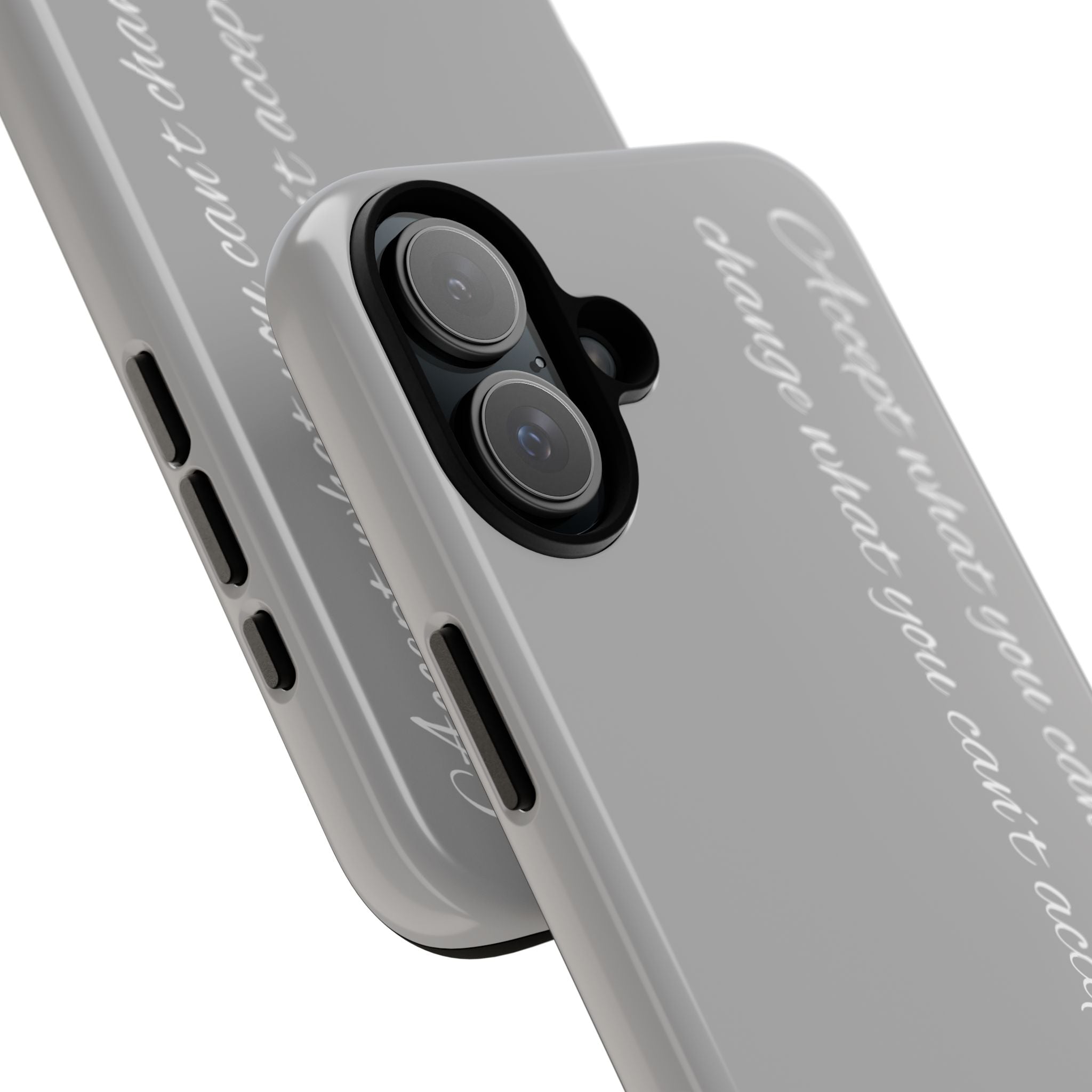 Tough Case — “accept what you can't change, change what you can't accept