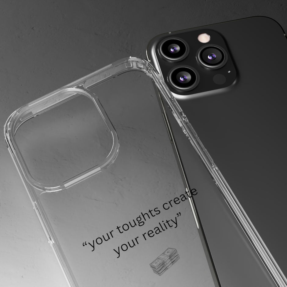 Clear Case Basic “your toughts create your reality”