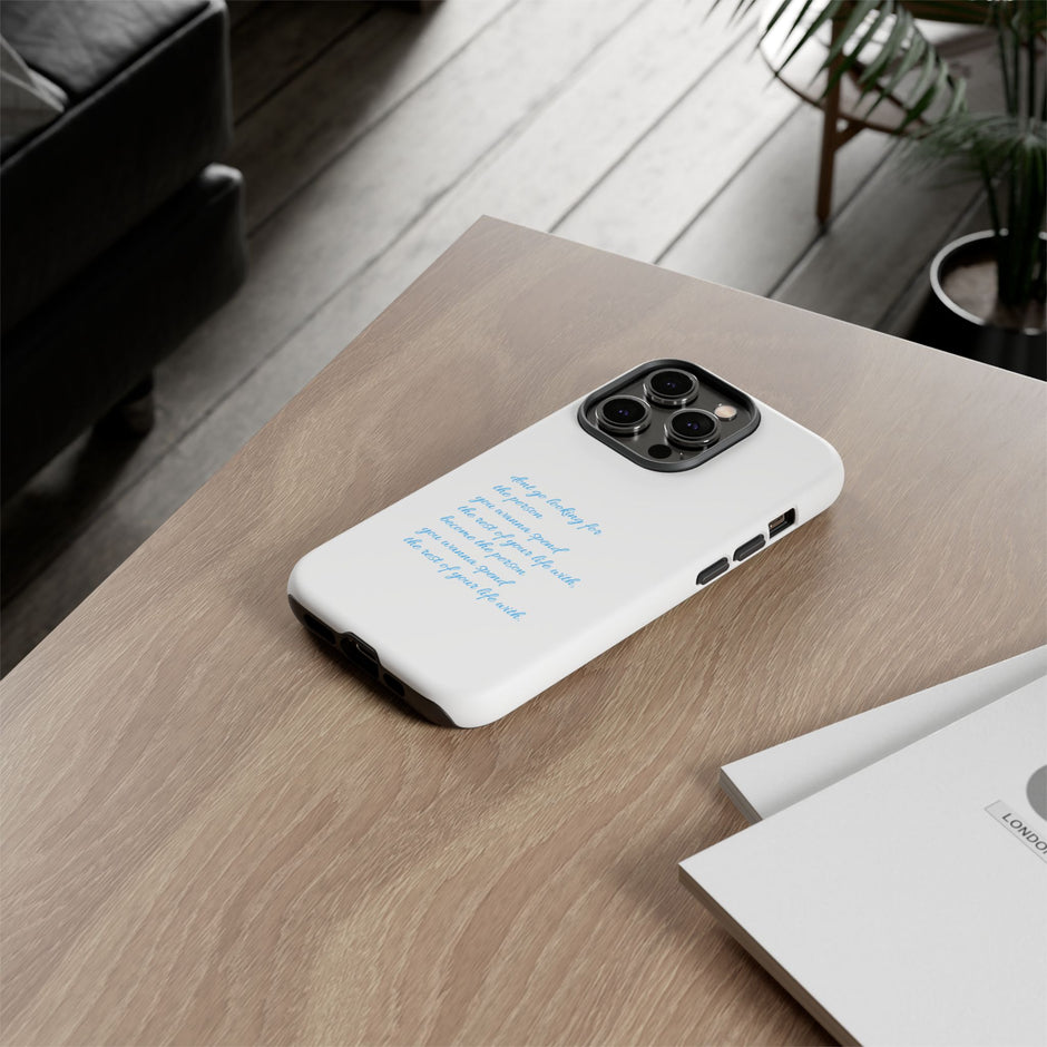 Tough Case “Don’t go looking for the person…”